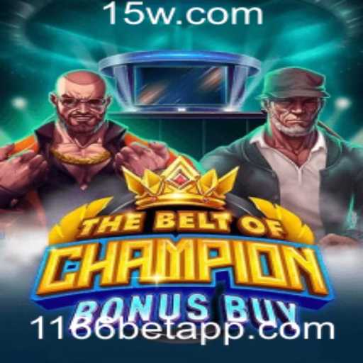 TheBeltOfChampionBonusBuy: Explore o Novo Jogo Empolgante no 1166bet